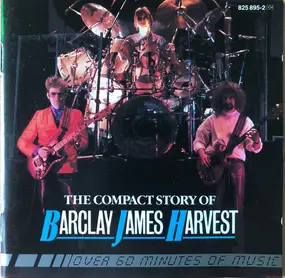 Barclay James Harvest - The Compact Story Of Barclay James Harvest