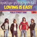 7'' - Barclay James Harvest - Loving Is Easy / Polk Street Rag
