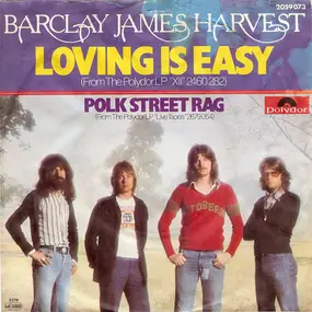 Barclay James Harvest - Loving Is Easy / Polk Street Rag