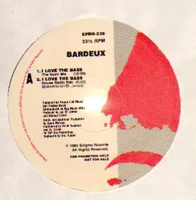 Bardeux - I Love The Bass