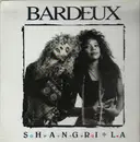 12'' - Bardeux - Shangri-La