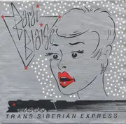 7inch Vinyl Single - Bardi Blaise - Trans Siberian Express