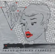 Bardi Blaise - Trans Siberian Express