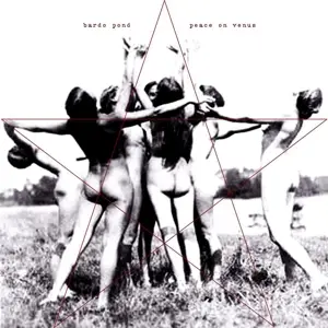 Bardo Pond - Peace on Venus