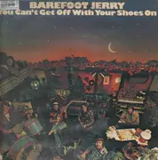 LP - Barefoot Jerry - You can't get off with your shoes on