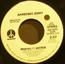 7inch Vinyl Single - Barefoot Jerry - Making It Better