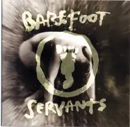 Barefoot Servants - Barefoot Servants