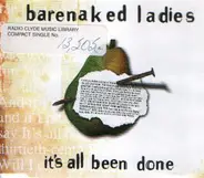 Barenaked Ladies - It's All Been Done