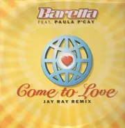 Baretta - Come to Love