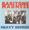 LP - Baritone Madness - Heavy Berries