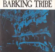 Barking Tribe - White Man's Mind