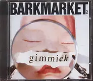 Barkmarket - Gimmick