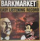 Barkmarket - The Easy Listening Record