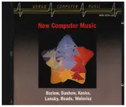 Barlow / Dashow / Lansky / Roads / Waisvisz - New Computer Music