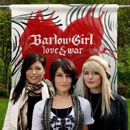 Barlowgirl - Love & War