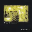 CD - Barn Burning - Weatheredbound