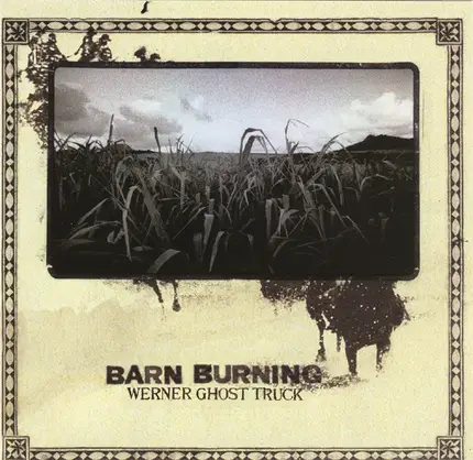 Barn Burning - Werner Ghost Truck