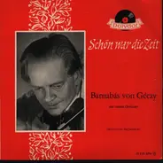 Barnabás von Géczy - Schön war die zeit