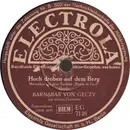 Schellack - Barnabas Von Géczy Und Sein Orchester - Hoch Droben Auf Dem Berg / Postillonlied - Mono