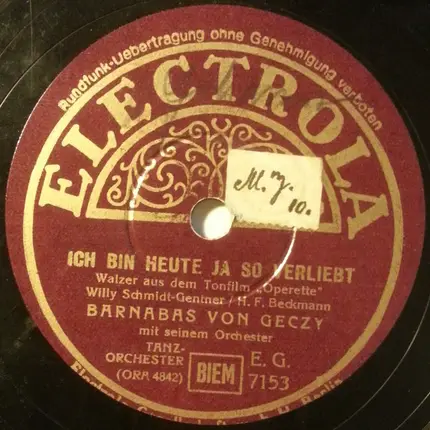 Barnabas Von Géczy Und Sein Orchester - Ich Bin Heute Ja So Verliebt / Aufforderung Zum Tango