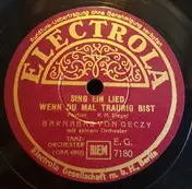 Barnabas von Géczy Und Sein Orchester - Sing Ein Lied Wenn Du Mal Traurig Bist / Ein Kleines Haus Am Waldesrand