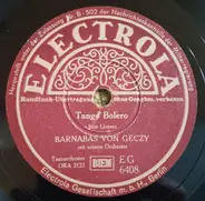 Barnabas Von Géczy Und Sein Orchester - Tango Bolero / Victoria Regia