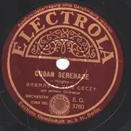 Barnabas Von Géczy Und Sein Orchester - Cuban Serenade / Mexikanische Serenade