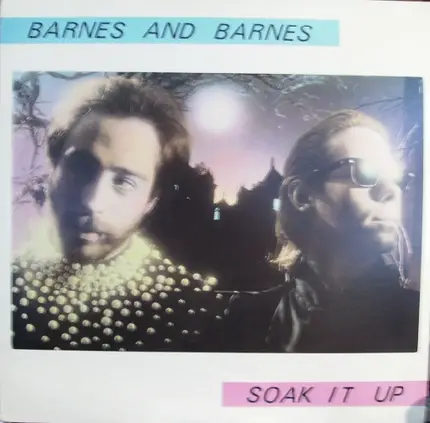 Barnes And Barnes - Soak It Up