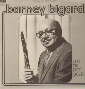 Barney Bigard and his Jazz Greats - Easy On The Ears