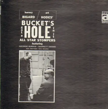 Barney Bigard & Art Hodes All Star Stompers - Bucket's Got a Hole in It