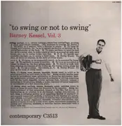 LP - Barney Kessel - Vol. 3, To Swing Or Not To Swing