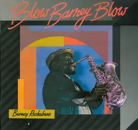 Barney Rachabane - Blow Barney Blow