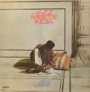 Barney Wilen, Manfred Schoof, Irene Schweizer Trio, Dewan Motihar Trio - Jazz Meets India