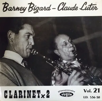 Barney Bigard - Claude Luter - Clarinet X 2