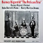 LP - Barney Bigard & 'The Pelican Trio' - Barney Bigard & 'The Pelican Trio'