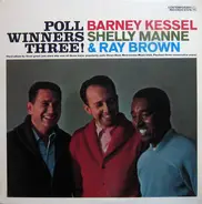 Barney Kessel, Shelly Manne & Ray Brown - Poll Winners Three!