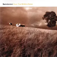 Barnstormer - Have You Written Home