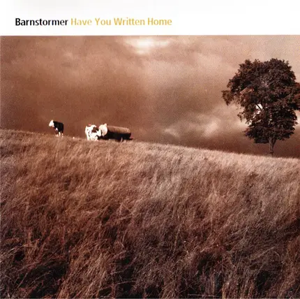 Barnstormer - Have You Written Home