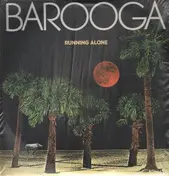 Barooga - Running Alone
