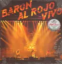 Double LP - Barón Rojo - Barón Al Rojo Vivo - LIVE CONCERT RECORDED IN MADRID 1984