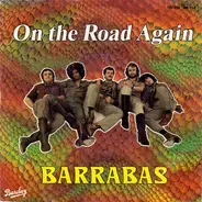 Barrabas - On The Road Again / Please Mr. Reagan