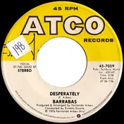 Barrabas - Desperately / It