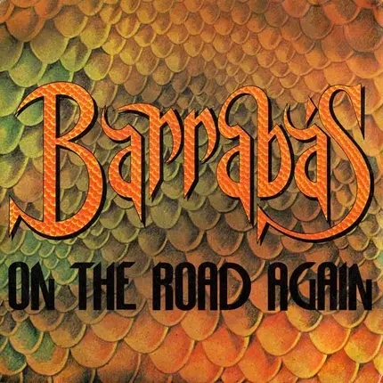 Barrabas - On The Road Again / Please Mr. Reagan