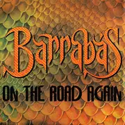 7'' - Barrabas - On The Road Again
