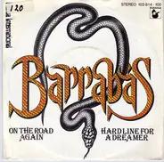 Barrabas - On The Road Again / Hardline For A Dreamer
