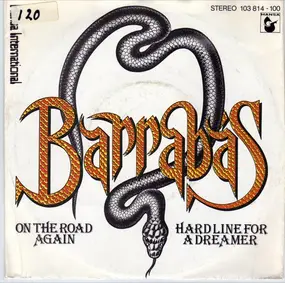 Barrabas - On The Road Again / Hardline For A Dreamer