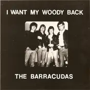The Barracudas - I Want My Woody Back