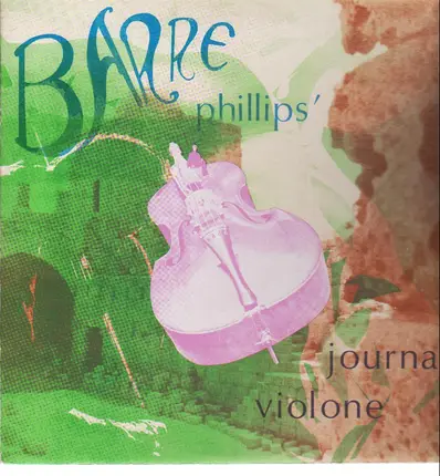 Barre Phillips - Journal Violone