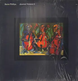 Barre Phillips - Journal Violone II