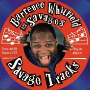 Barrence Whitfield And The Savages - Savage Tracks